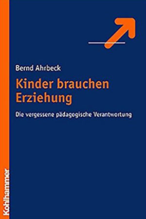 Ahrbeck (2004): Erziehung
