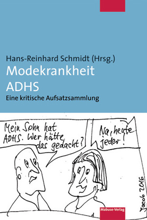 Schmidt (2017): Modekrankheit ADHS